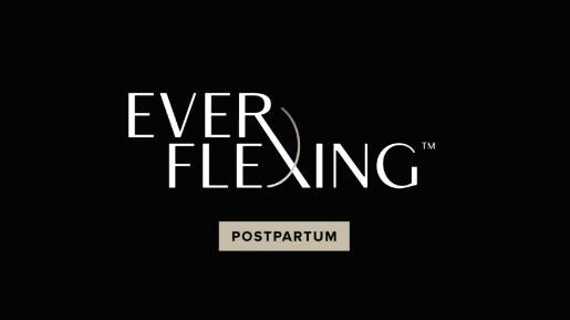 Ever Flexing - Postpartum